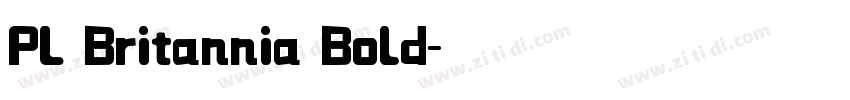 PL Britannia Bold字体转换